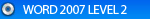 Word 2007 Level 2